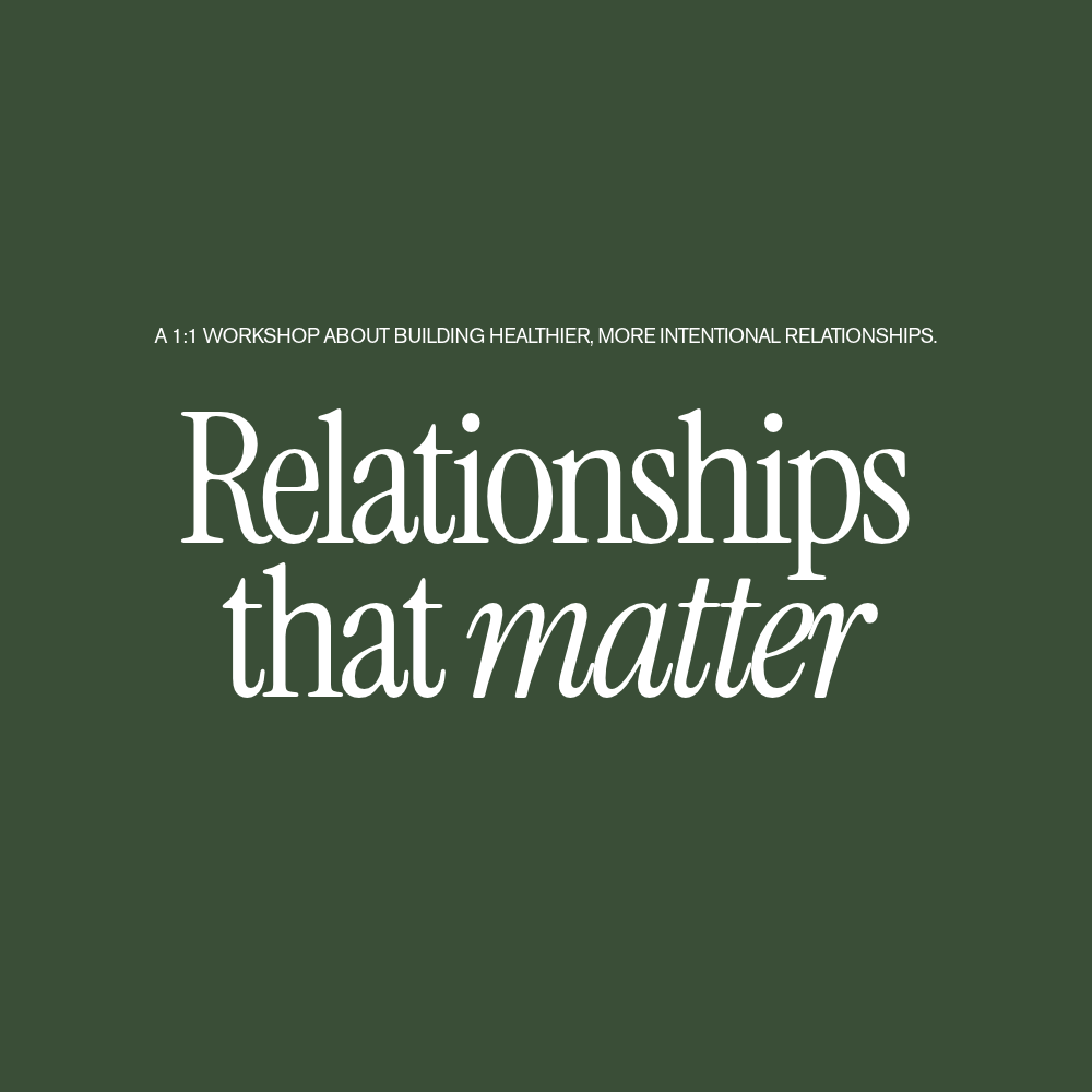 Relationships That Matter